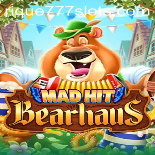 Dive into the Exciting World of MadHitBearhaus with RIQUE777